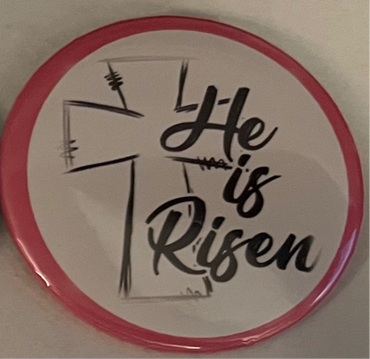 “HE IS RISEN” Resurrection Series Buttons