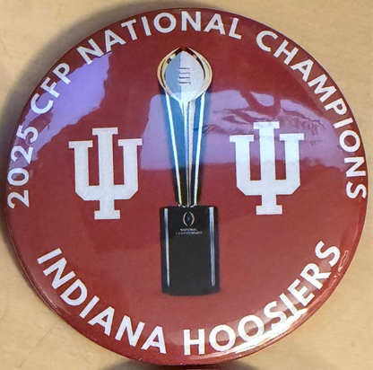 Indiana Hoosiers CFP National Championship buttons ( 3”, 4 designs)