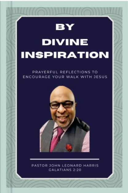 BY DIVINE INSPIRATION