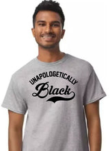 Load image into Gallery viewer, Unapologetically Black t-shirt
