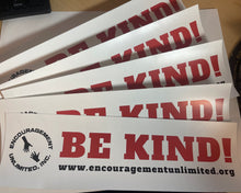 Load image into Gallery viewer, &quot;BE KIND&quot; bumper stickers
