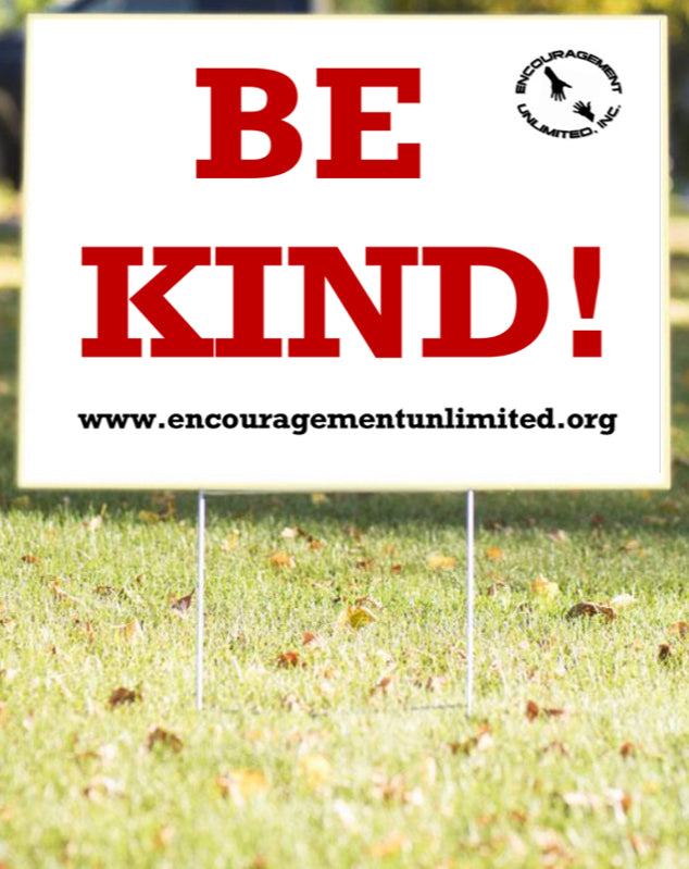 “BE KIND” yard signs