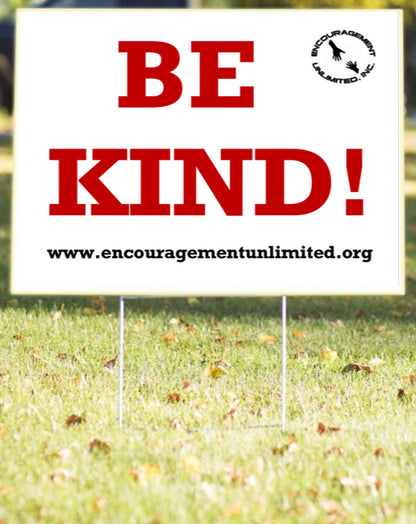 “BE KIND” yard signs